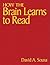How the Brain Learns to Read