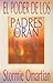 El poder de los padres que oran - Serie Favoritos (Favoritos ... by Stormie Omartian