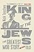 King of the Jews by Nick Tosches