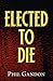 Elected to Die