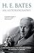 H.E. Bates: An Autobiography (3 vols in 1)