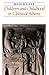 Children and Childhood in Classical Athens by Mark Golden