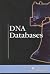 DNA Databases by Lauri R Harding