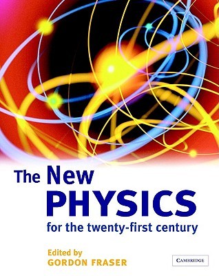 The New Physics for the Twenty-First Century (Hardcover)