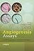 Angiogenesis Assays: A Critical Appraisal of Current Techniques