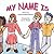 My Name Is by Lori G. Falcone Kayla Eliza...
