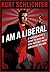 I Am A Liberal: A Conservat...