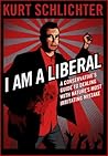 I Am A Liberal: A...