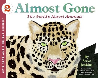 Almost Gone: The World's Rarest Animals – A Beautifully Illustrated Science Book About Endangered Species for Kids (Ages 4-8) (Let's-Read-and-Find-Out Science 2)