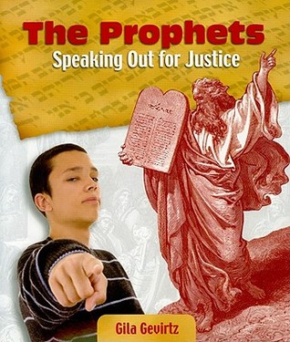 The Prophets: Speaking Out for Justice (Paperback)