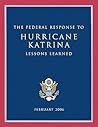 The Federal Response to Hurricane Katrina: Lessons Learned
