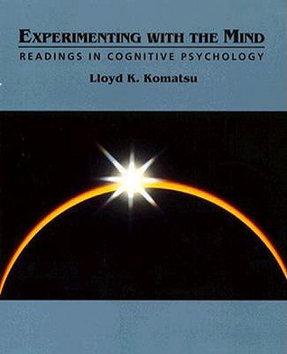 Experimenting With the Mind: Readings in Cognitive Psychology (Paperback)