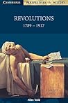 Revolutions 1789–1917 (Cambridge Perspectives in History)