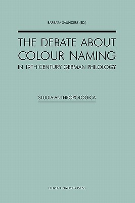 The Debate about Colour Naming in 19th-Century German Philology (Studia Anthropologica)