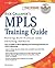 Rick Gallaher's MPLS Training Guide: Building Multi Protocol Label Switching Networks