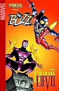 Spider-Girl Presents The Buzz & Darkdevil