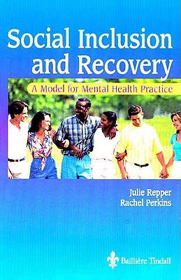 Social Inclusion and Recovery: A Model For Mental Health Practice (Paperback)