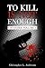 To Kill Is Not Enough (Crusader, #1)