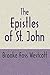 The Epistles of St. John: The Greek Text with Notes and Essays