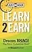 Learn2Earn: Dream BHAG "Big Hairy Audacious Goal"