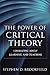 The Power of Critical Theory: Liberating Adult Learning and Teaching