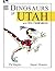Dinosaurs of Utah and dino destinations