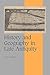 History and Geography in Late Antiquity (Cambridge Studies in Medieval Life and Thought: Fourth Series, Series Number 64)