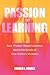 Passion for Learning by Ronald J. Newell