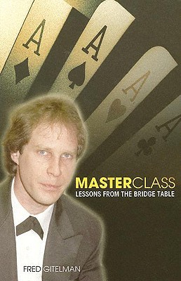Master Class: Lessons From The Bridge Table (Paperback)