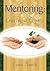 Mentoring: Leaving a Legacy (Middle English Edition)