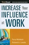 Increase Your Influence at Work (Worksmart Series) Increase Your Influence at Work (Worksmart Series)