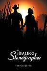 The Healing Of The Stenographer