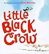 Little Black Crow by Chris Raschka