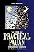 Practical Pagan: Commonsense Guidelines for Modern Practitioners