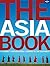 The Asia Book:  A Journey Through Every Country in the Continent