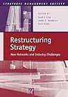 Restructuring Strategy: New Networks and Industry Challenges