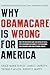 Why ObamaCare is Wrong for America by Grace-Marie Turner