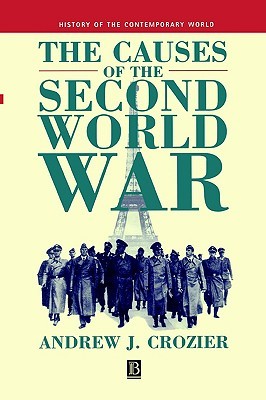 The Causes of the Second World War (History of the Contemporary World)