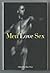 Men Love Sex by Alan Close