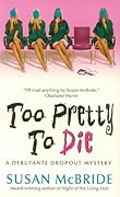 Too Pretty to Die