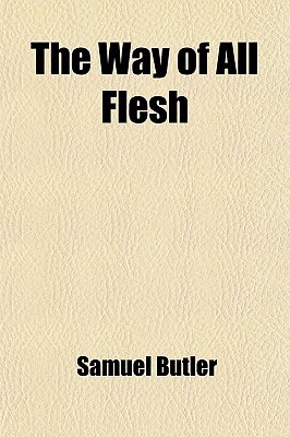 The Way Of All Flesh