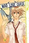 Mad Love Chase, Vol. 4 by Kazusa Takashima
