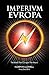 Imperium Europa: The Book That Changed the World