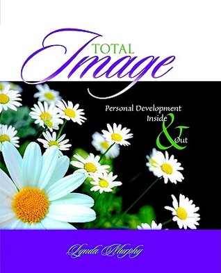 Total Image: Personal Development Inside and Out (Paperback)
