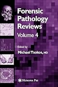 Forensic Pathology Reviews Volume 4