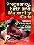 Pregnancy, Birth and Matern...