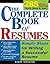 The Complete Book Of Resumes: Simple Steps for Writing a. Powerful Resume
