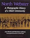 North Webster: A Photographic History of a Black Community
