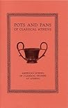 Pots and Pans of Classical Athens