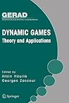 Dynamic Games: Theory and Applications (Gerad 25th Anniversary)